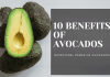 Avocado with text highlighting 10 health benefits