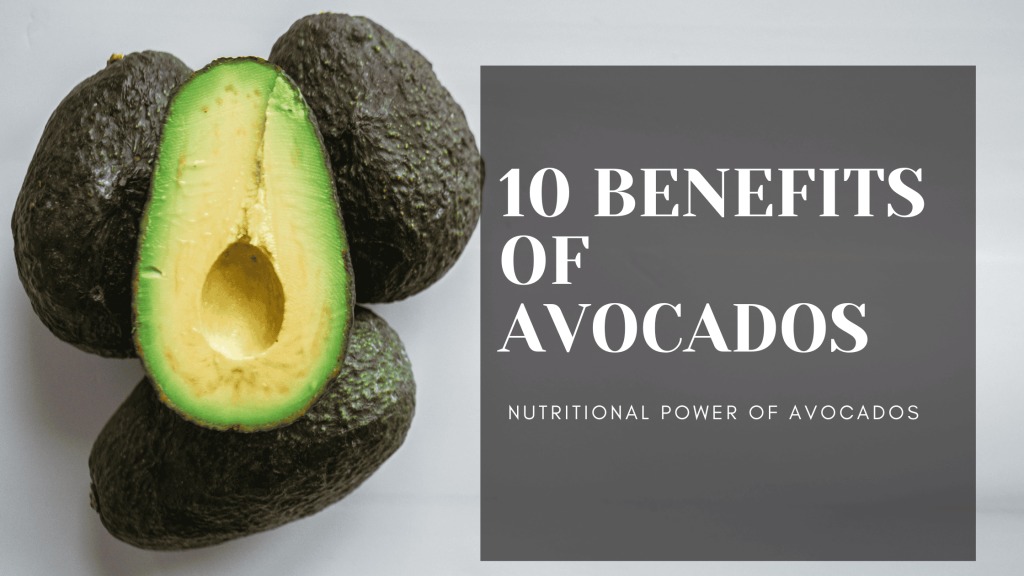 Avocado with text highlighting 10 health benefits